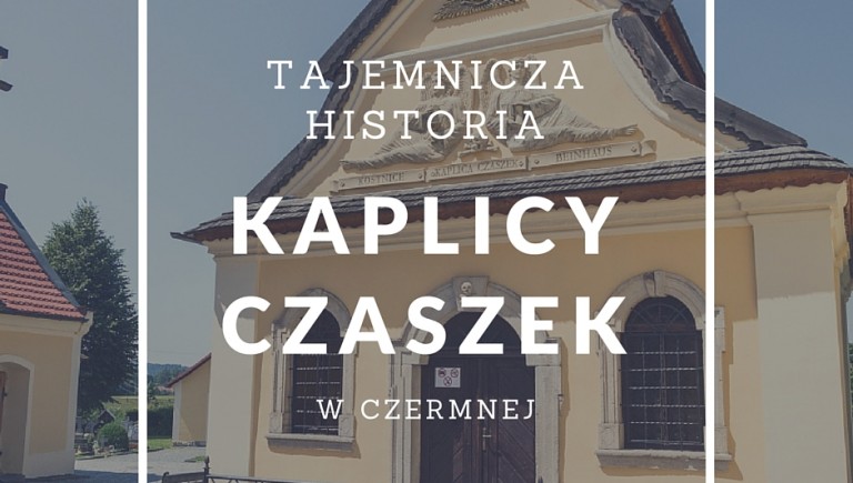 Tajemnicza historia Kaplicy Czaszek
