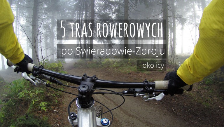 5 tras rowerowych po Świeradowie-Zdroju